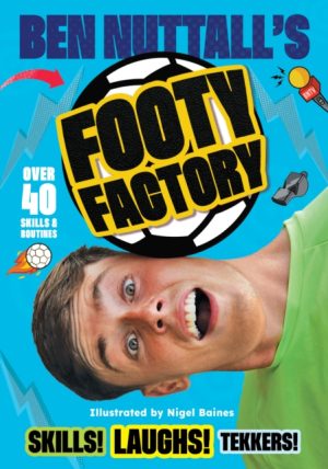 SIGNED COPY Ben Nuttall's Football Factory