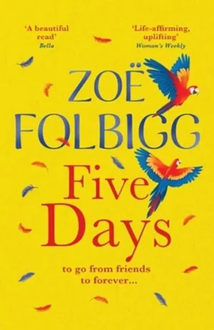 SIGNED COPY Five Days by Zoë Folbigg (Hitchin author)