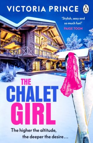SIGNED COPY The Chalet Girl by Victoria Prince (Hitchin author)