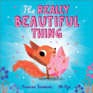 SIGNED COPY The Really Beautiful Thing by Frances Tosdevin (Hitchin author)