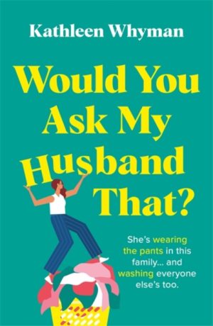 SIGNED COPY Would You Ask My husband That? by Kathleen Whyman (Hitchin author)