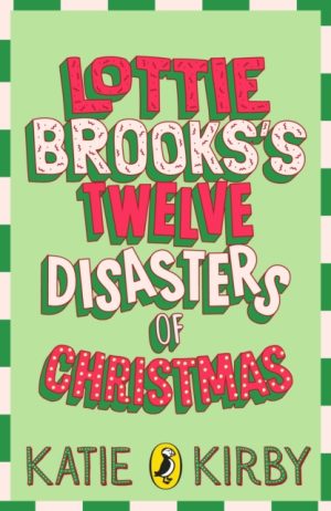 Lottie Brooks's Twelve Disasters of Christmas - SIGNED
